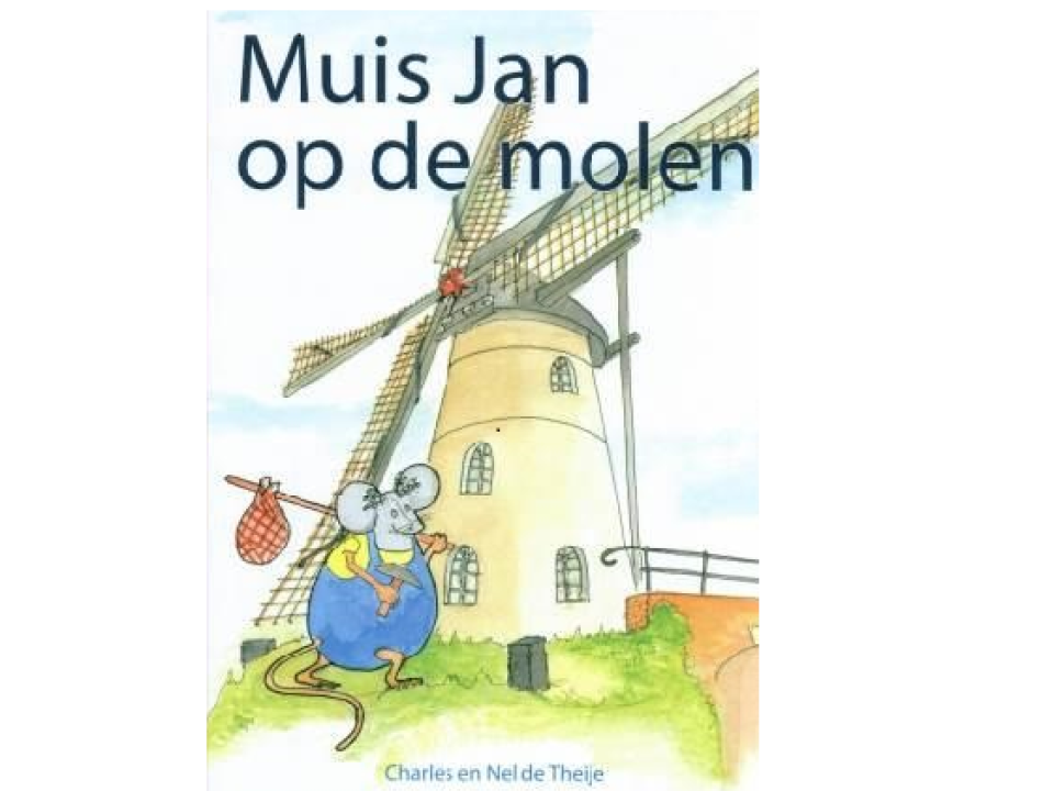 Kaft van boek Muis Jan op de Molen met een getekende molen en een muis in tuinbroek met een knapzak vast